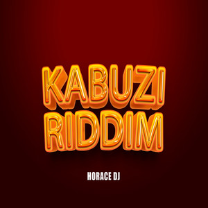 Horace dj - Kabuzi Riddim