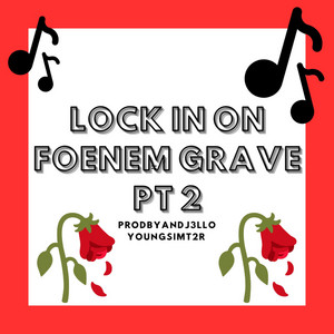 prodbyandj3llo - LOCK IN ON FOENEM GRAVE, Pt. 2 (feat. YOUNGSIMT2R)