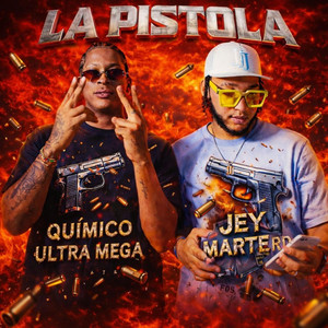 La Pistola by Jey marte rd, Quimico Ultra Mega