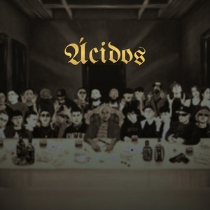 ÁCIDOS by Yezzy Wallace, MNZR, Lito El Blanco, Yung Wizard, Starko