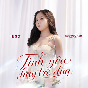 Tình Yêu Hay Trò Đùa by Inso