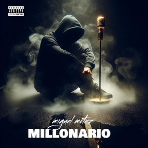 millonario by Miguel MRTNZ