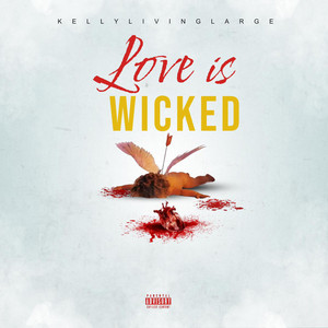 Love Is Wicked by Kellylivinglarge