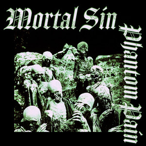 Phantom Pain by Mortal Sin