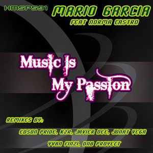 Mario Garcia & Norma Castro - Music Is My Passion (Javier Dee Passion Mix)