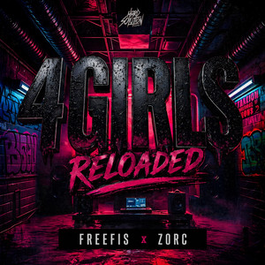 4 Girls - Reloaded by FreeFis, Zorc