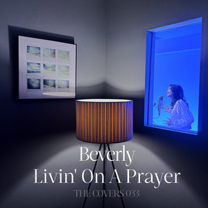 Livin' On A Prayer by Beverly