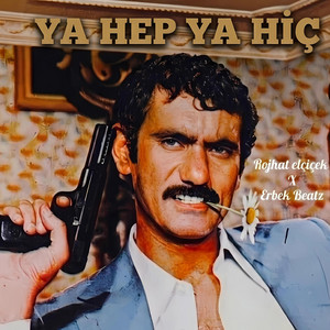 Rojhat Elçiçek - Ya Hep Ya Hiç x Çirkin Kral (feat. Mahmut erbek)