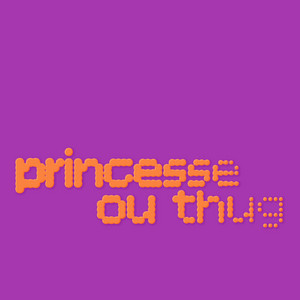 princesse ou thug by sutus