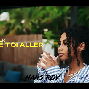 Hans Roy - Laisse Toi Aller (feat. LÉA CHURROS & RMN-PROD)