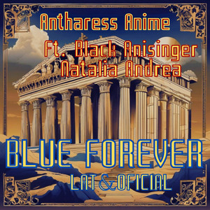 Blue Forever (From Saint Seiya) [Versión Acústica Alternativa en Español Latino]