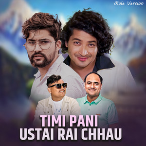 Pratap Das - Timi Pani Ustai Raichhau (Male Version)