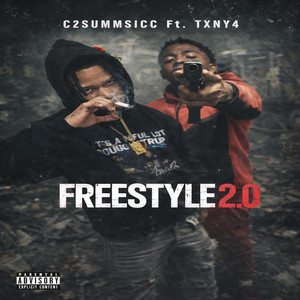 Freestyle 2.0 by Txny4, C2summsicc