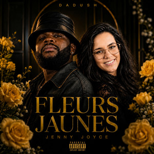 Fleurs jaunes - Radio Edit by Dadush, Jenny joyce