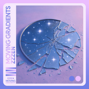 Broken Sky by Moving Gradients, Zzzen