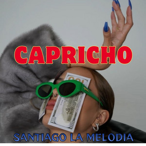 capricho by santiago la melodia