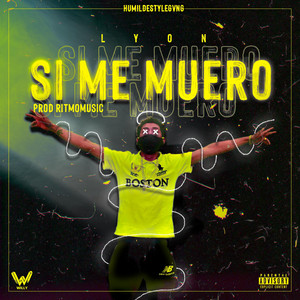 Lyon - Si Me Muero