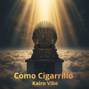 Como Cigarrillo by Kairo Vibe