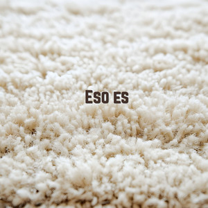 Eso Es by Calamar Negro