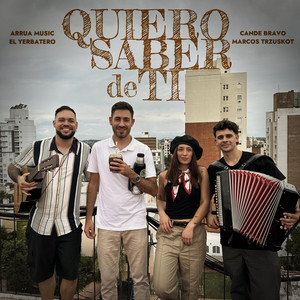 ARRUA Music - QUIERO SABER DE TI (feat. Cande Bravo, Marcos Trzuskot & Elyerba.tero)