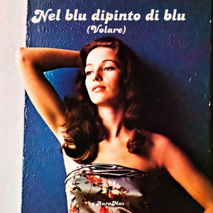 Nel blu dipinto di blu (Volare) - Soft Bossa Nova by AuraMas