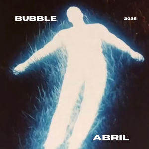 Abril by BUBBLE
