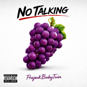 No Talking by ProjeckBabyTwin