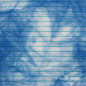 Essay Blues by Aeoluzzz