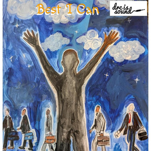 Best I Can - Single Mix by drc is sound