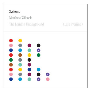 Systems: The London Underground (Late Evening) by Matthew Wilcock