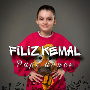 Filiz Kemal - Papi Dance