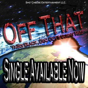 Off That by Yaboi Black, Doc Oct, Sunny Red