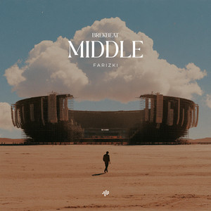 Middle (Breakbeat) by Farizki