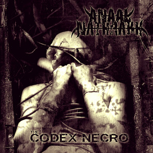 The Codex Necro (Remastered) - Album by Anaal Nathrakh | Spotify