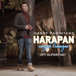 Harry Parintang - Harapan Menjadi Kenangan