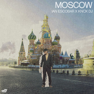 Moscow by Ian Escobar, Knox Dj