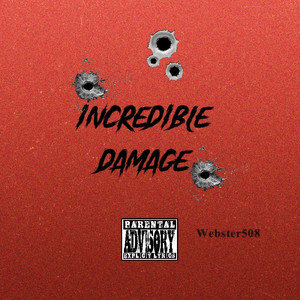 Incredible Damage by Webster508