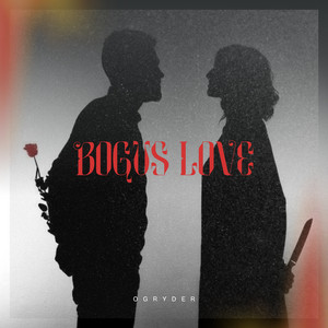 OG Ryder - Bogus Love