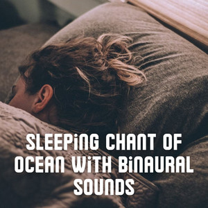 Sleeping Chant of Ocean with Binaural Sounds album