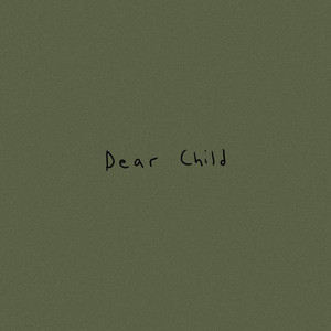 Dear Child