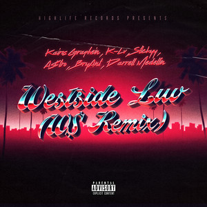 Westside Luv (W$ Remix) by Stickyy, Kairos Graphein, A$tro, K-Lv, BryAnt, Darrell Medellin