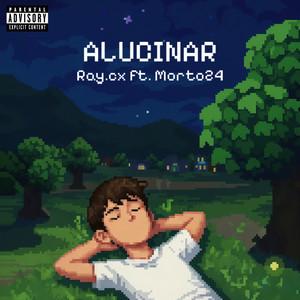 Alucinar by Ray.cx, Morto24