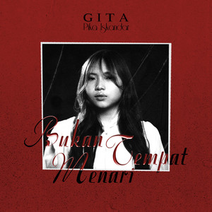 Bukan Tempat Menari by GITA, Pika Iskandar