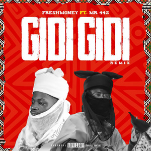 Gidi Gidi - Remix by Freshmoney, Mr442