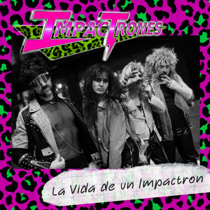 La Vida de un Impactron by Impactrones