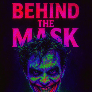 Behind the Mask
