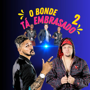O Bonde Tá Embrasado 2