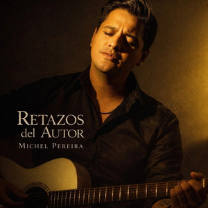Retazos del autor by Michel Pereira