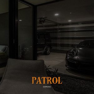 Patrol by DOPRANO
