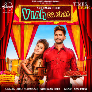 Sukhman Heer - Viah Da Chaa
